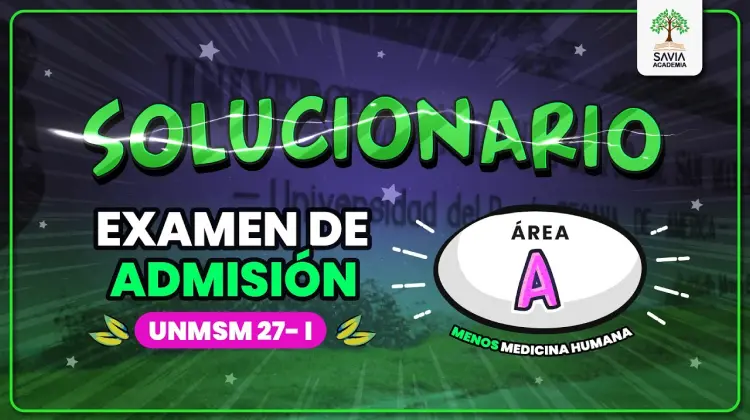 Examen de admisión San Marcos 2027-I Área A: descarga el PDF y mira el solucionario en video